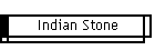 Indian Stone